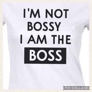 NWOT I’m Not Bossy White & Black Tee Shirt Size L